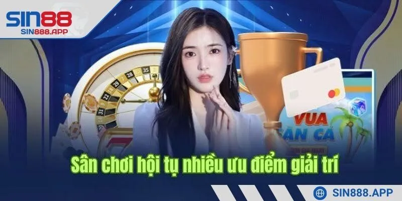 Trải nghiệm giải trí đỉnh cao tại nhà cái